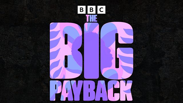 The Big Payback - HOOLEY Productions BBC The Big Payback logo with bold purple letters on a dark textured background.